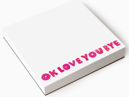 EFRAN Block Notepad - OK LOVE YOU BYE Online